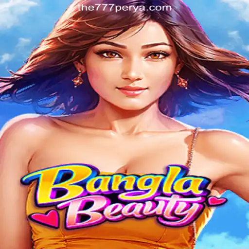 Discover BanglaBeauty: A Unique Gaming Experience on 777PERYA.COM Online Casino Philippines